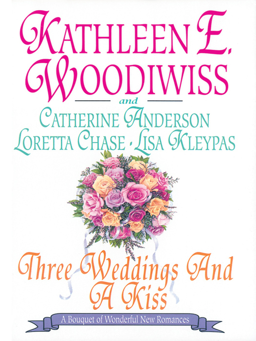Title details for Three Weddings and a Kiss by Lisa Kleypas - Available